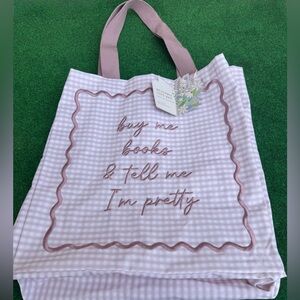 NWT Book Girlies Book Buy Me Books & Tell Me I’m Pretty Reusable Tote Bag